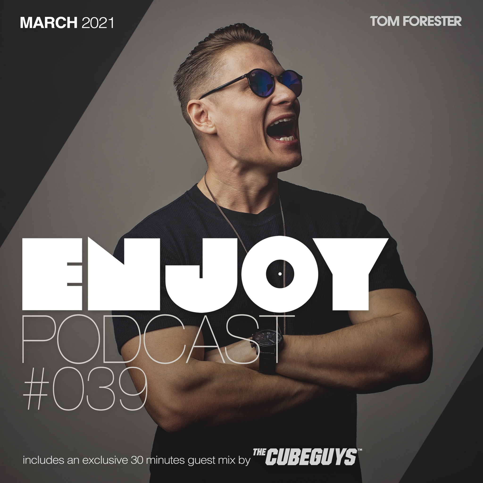 ENJOY by Tom Forester #039 - Guest: The Cube Guys (March 2021)